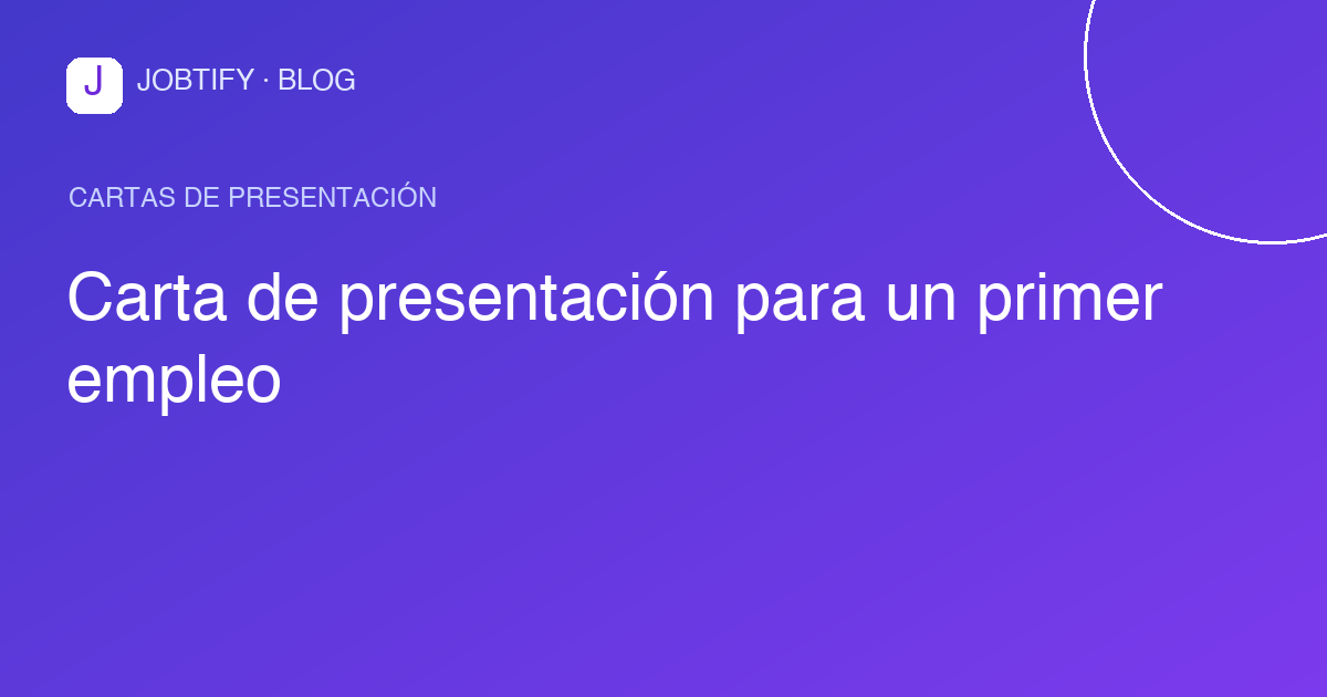 Carta de presentación para un primer empleo