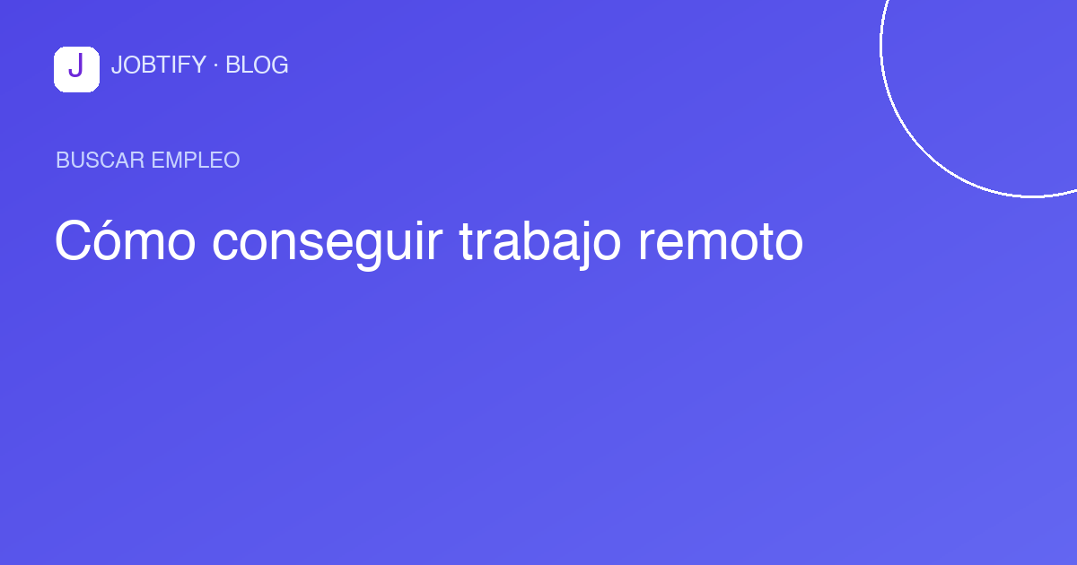 Cómo conseguir trabajo remoto