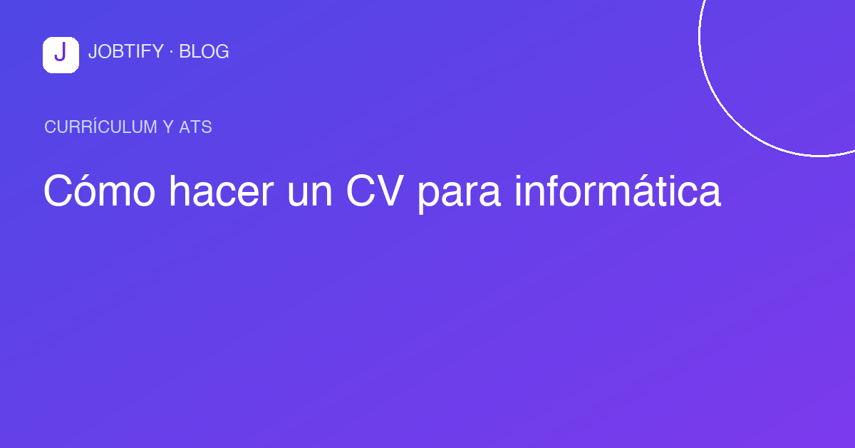 Cómo hacer un CV para informática