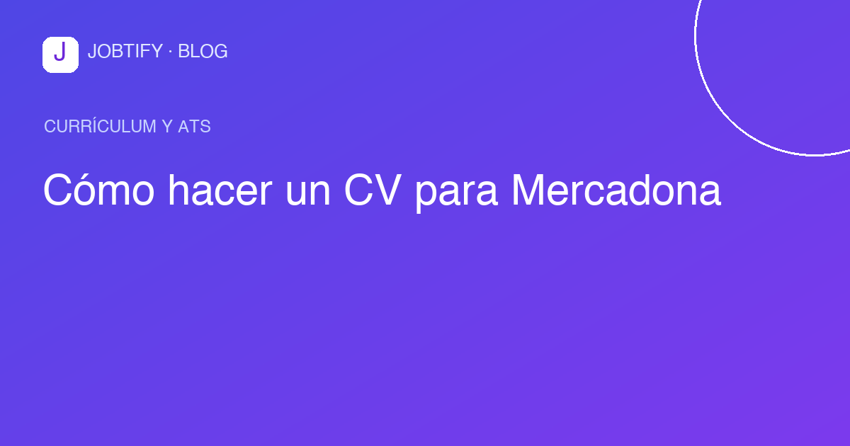 Cómo hacer un CV para Mercadona